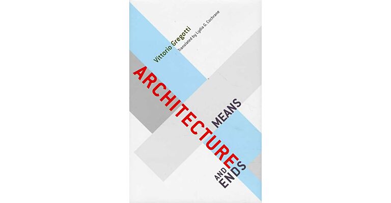 Architecture - Means and Ends