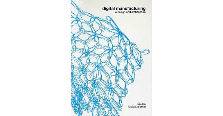 Digital manufacturing in Design and Architecture