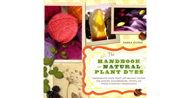 The handbook of natural plant dyes