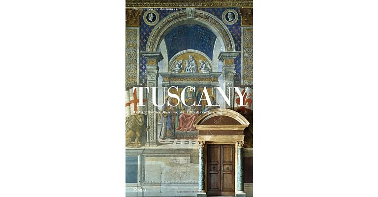 Tuscany - Vistas, Churches, Museums, Art, Villas & Gardens