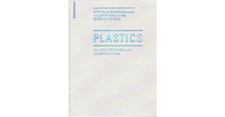 Plastics in architecture and construction