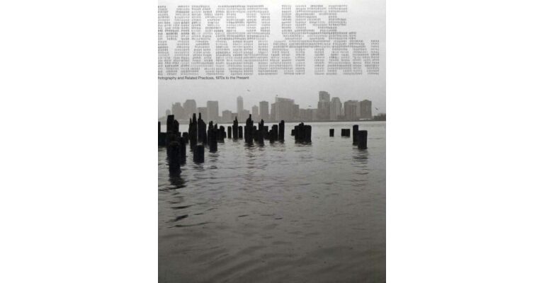 Mixed Use Manhattan - Photography and Related Practices, 1970s to the Present