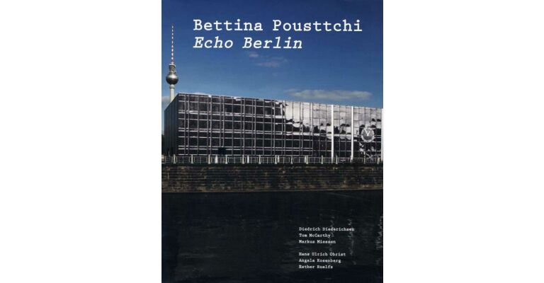 Bettina Pousttchi - Echo Berlin