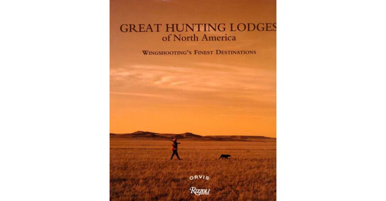 Great hunting lodges of North America