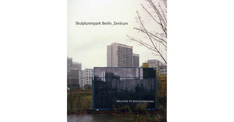 Skulpturenpark Berlin_Zentrum - Welcome to Skulpturenpark