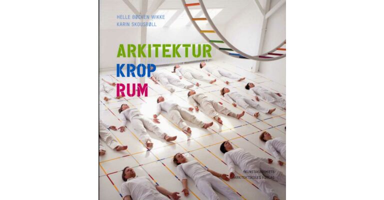 Arkitektur Krop Rum (Danish language)