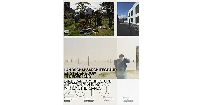 Landschapsarchitectuur en stedenbouw in Nederland 2010