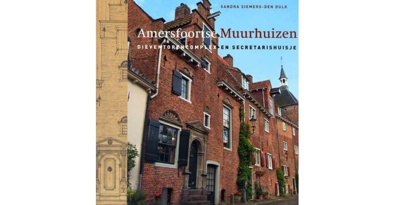 Architectura & Natura - Amersfoortse muurhuizen