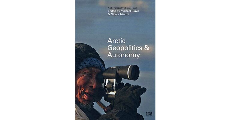 Arctic Perspective no. 2 : Arctic Geopolitics & Autonomy