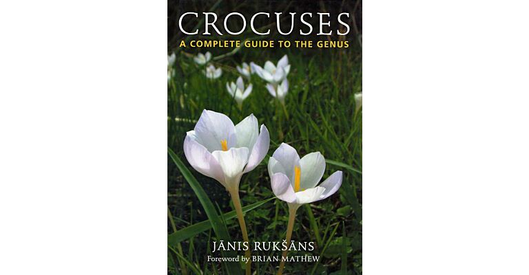 Crocuses : A complete guide to the genus