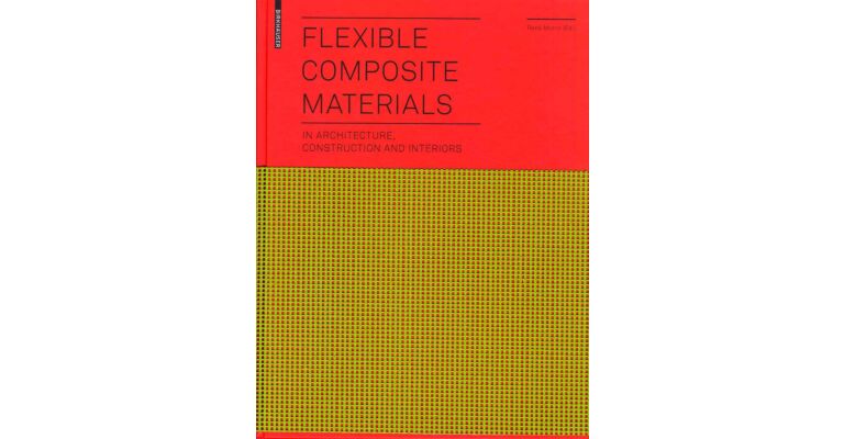 Flexible Composite Materials in Architecture, Construction and Interiors