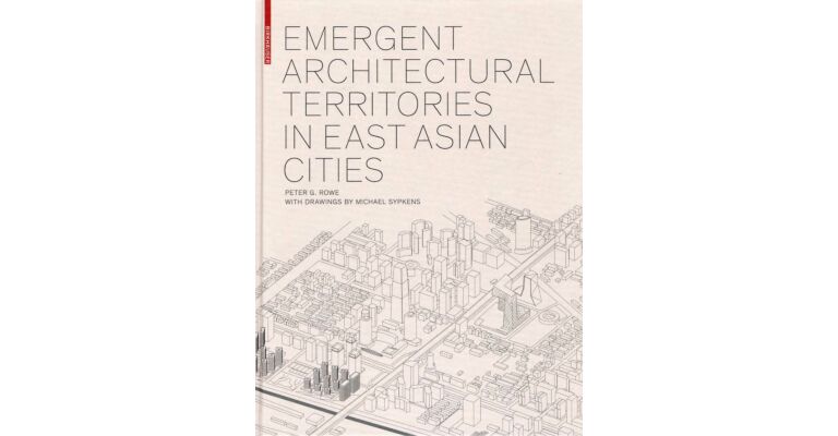Emergent Architectural Territories in East Asian Cities