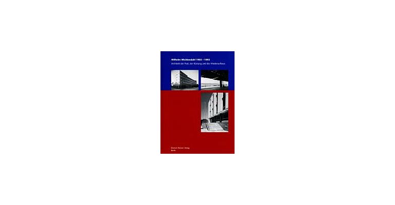 Wilhelmn Wichtendahl 1902-199227-5-2017: Architekt der Post, der Rüstung und des Wiederaufbaus
