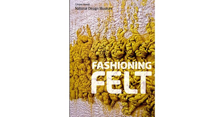 Fashioning Felt