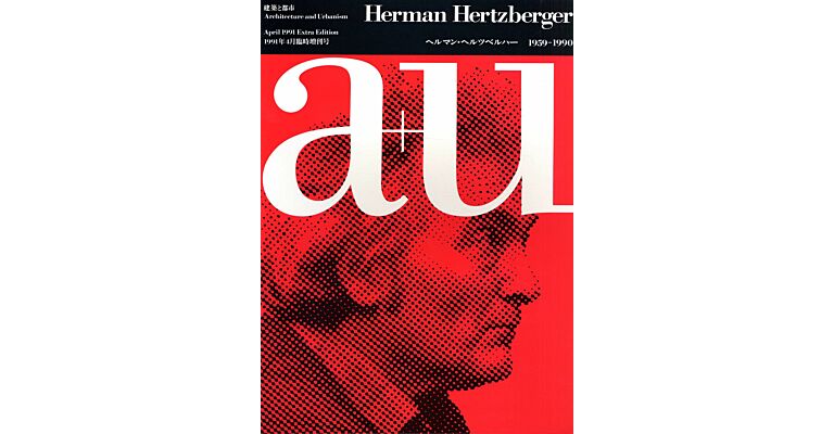 A+U April 1991 Extra edition : Herman Hertzberger 1959-1990