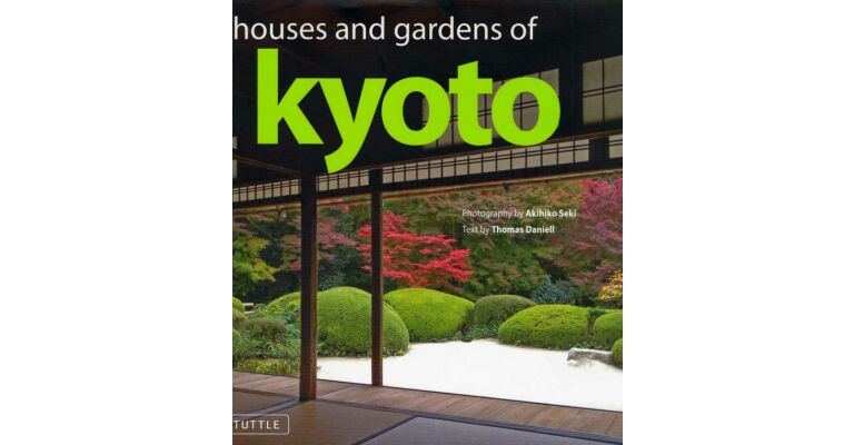 Houses and gardens of Kyoto