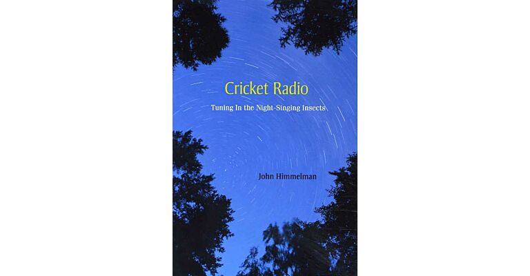 Cricket Radio: Tuning In the Night-Singing Insects