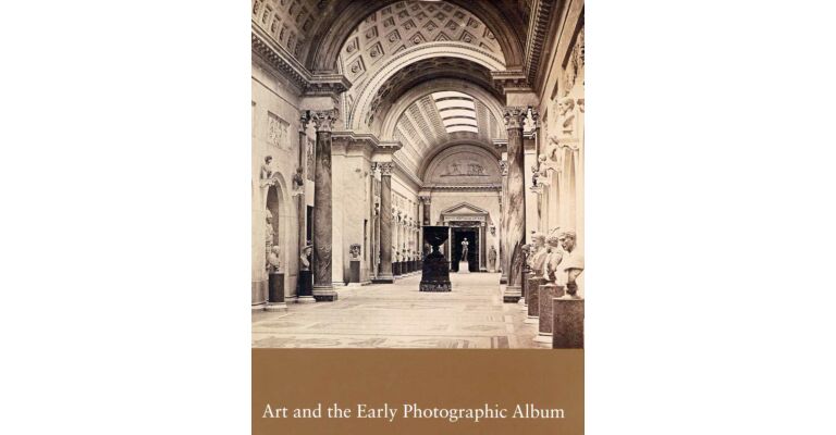 Art and the Early Photographic Album