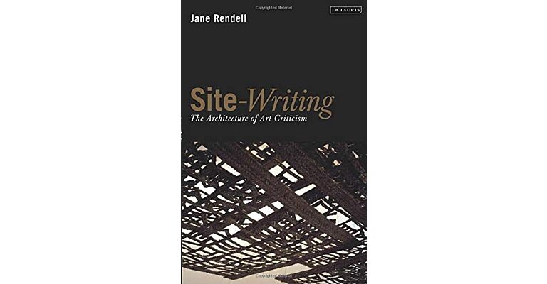 Site-writing - The architecture of art criticism