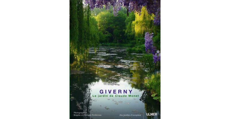 Giverny - Le jardin de Claude Monet
