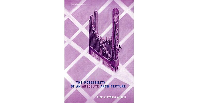 The Possibility of an Absolute Architecture