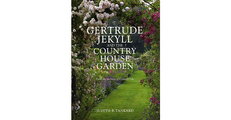 Gertrude Jekyll and the Country House Garden