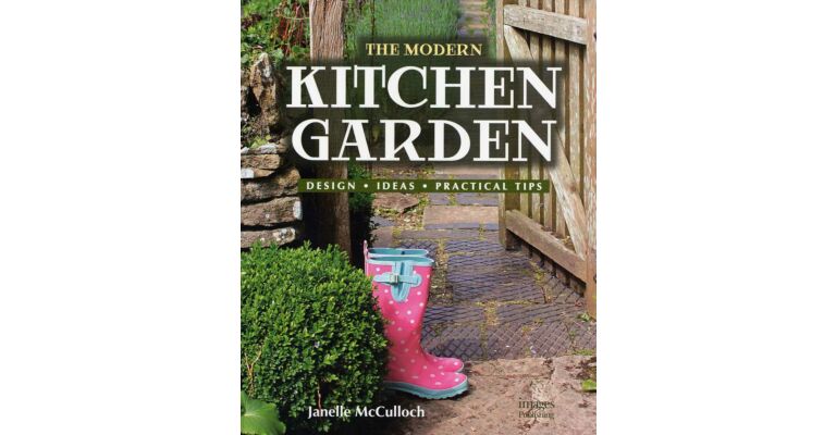 The modern kitchen garden