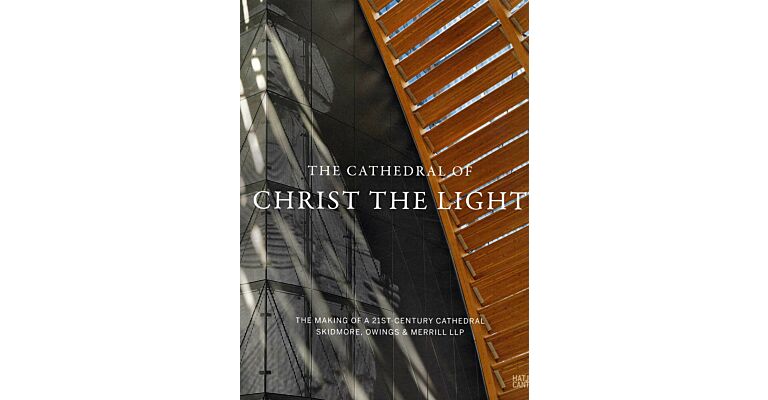 The Cathedral of Christ the Light - Skidmore, Owings & Merrill LLP