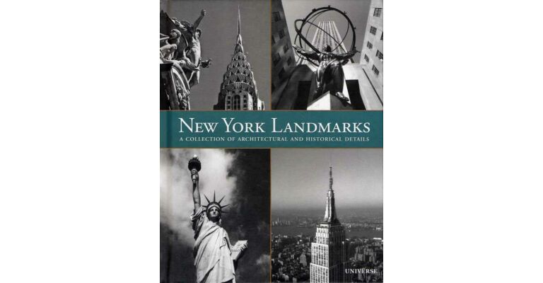 New York Landmarks. A Collection of Architectural and Historical Details