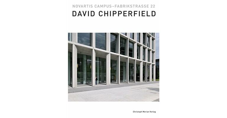 Novartis Campus Fabrikstrasse 22 : David Chipperfield