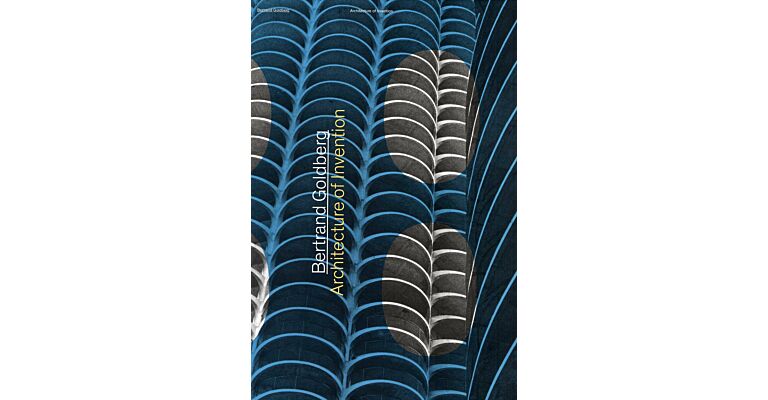 Bertrand Goldberg - Architecture of Invention