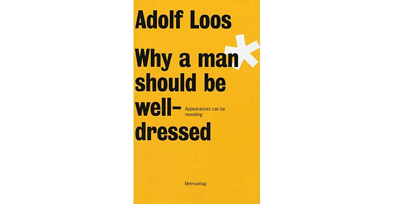 Why a man should be well-dressed