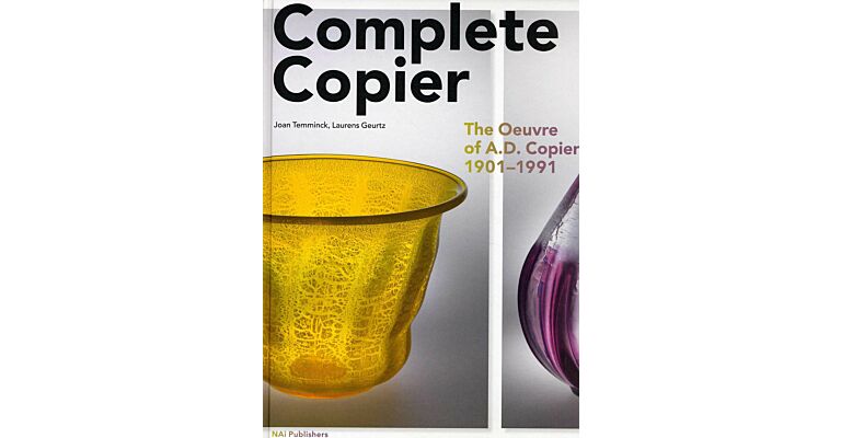 Copier Complete : The Oeuvre of Andries D. Copier 1901-1991