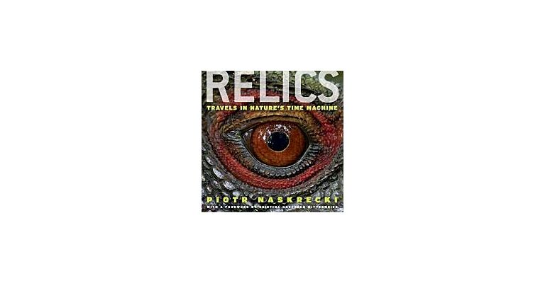 Relics - Travels in Nature's Time Machine