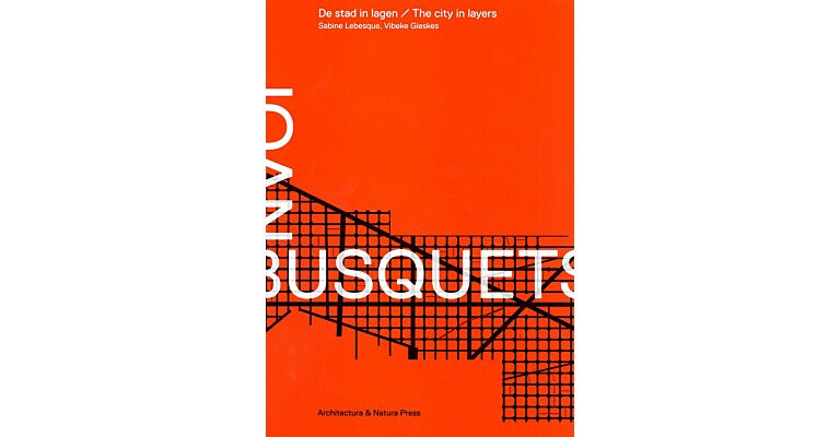 Joan Busquets - De stad in lagen / The city in layers