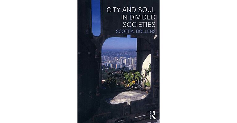 City and Soul in Divided Societies