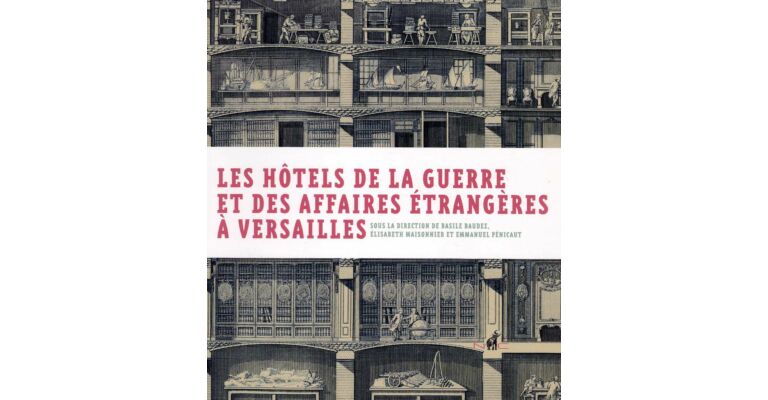 Les Hôtels de la Guerre et des Affaires étrangères à Versailles