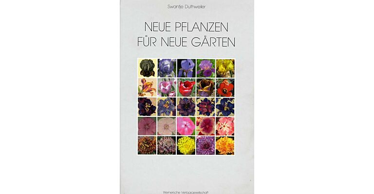 Neue Pflanzen für neue Gärten