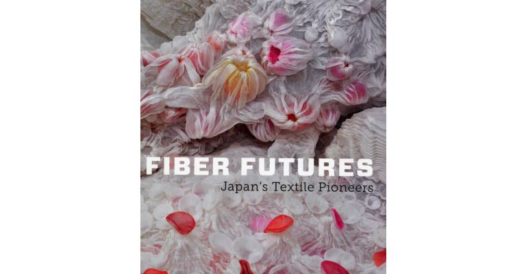 Fiber Futures - Japan's Textile Pioneers