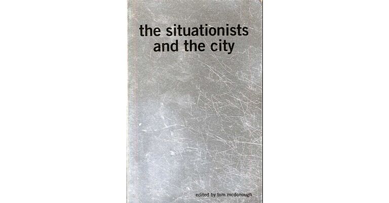 The Situationists and the City