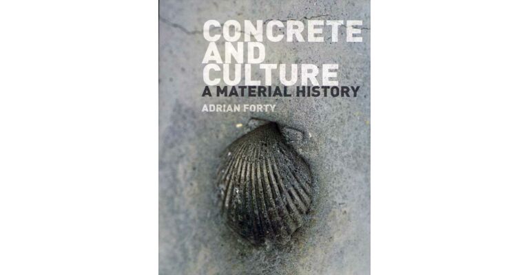 Concrete and Culture - A Material History