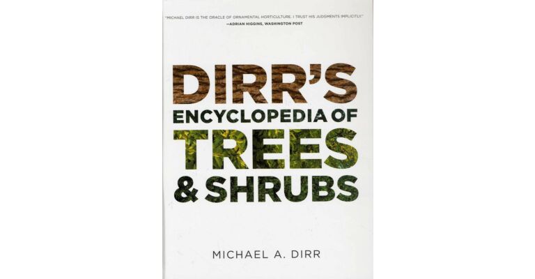 Dirr's Encyclopedia of Trees & Shrubs
