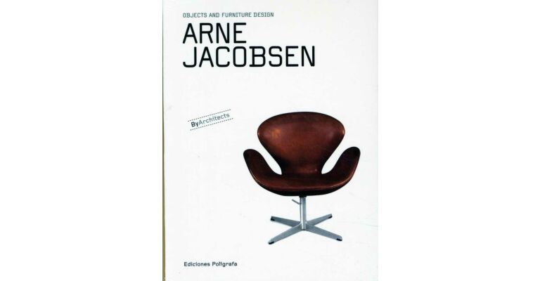 Arne Jacobsen - Objects and Furniture Design