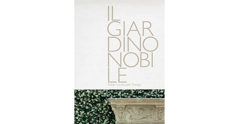 Il Giardino Nobile - Italian Landscape Design