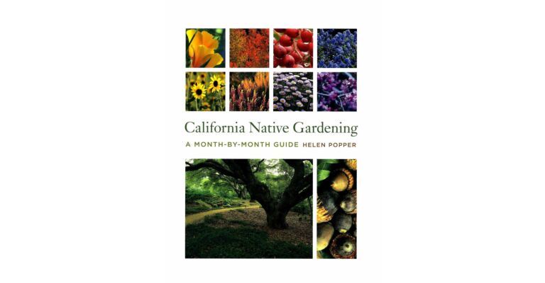 California Native Gardening - A Month-by-Month Guide