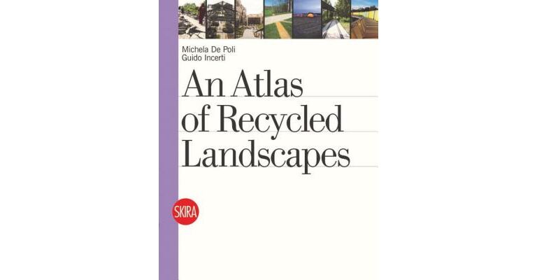 Recycled Landscapes