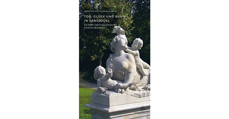 Tod, Glück und Ruhm in Sanssouci