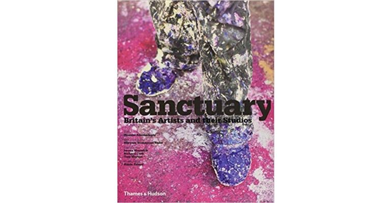 Sanctuary : Britain's Artists and their Studios