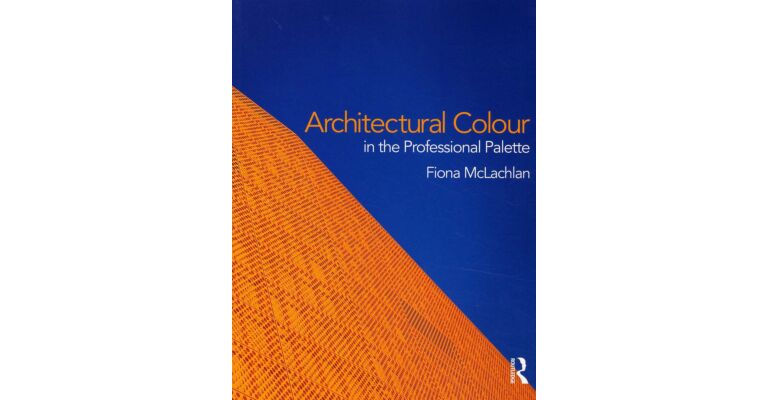 Architectural Colour in the Professional Palette