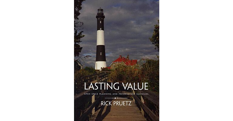 Lasting Value - Open Space Planning and Preservation Successes